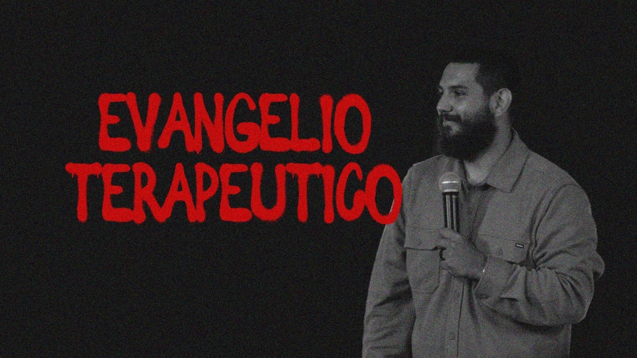 EVANGELIO TERAPÉUTICO | Ps. Rodri Sánchez