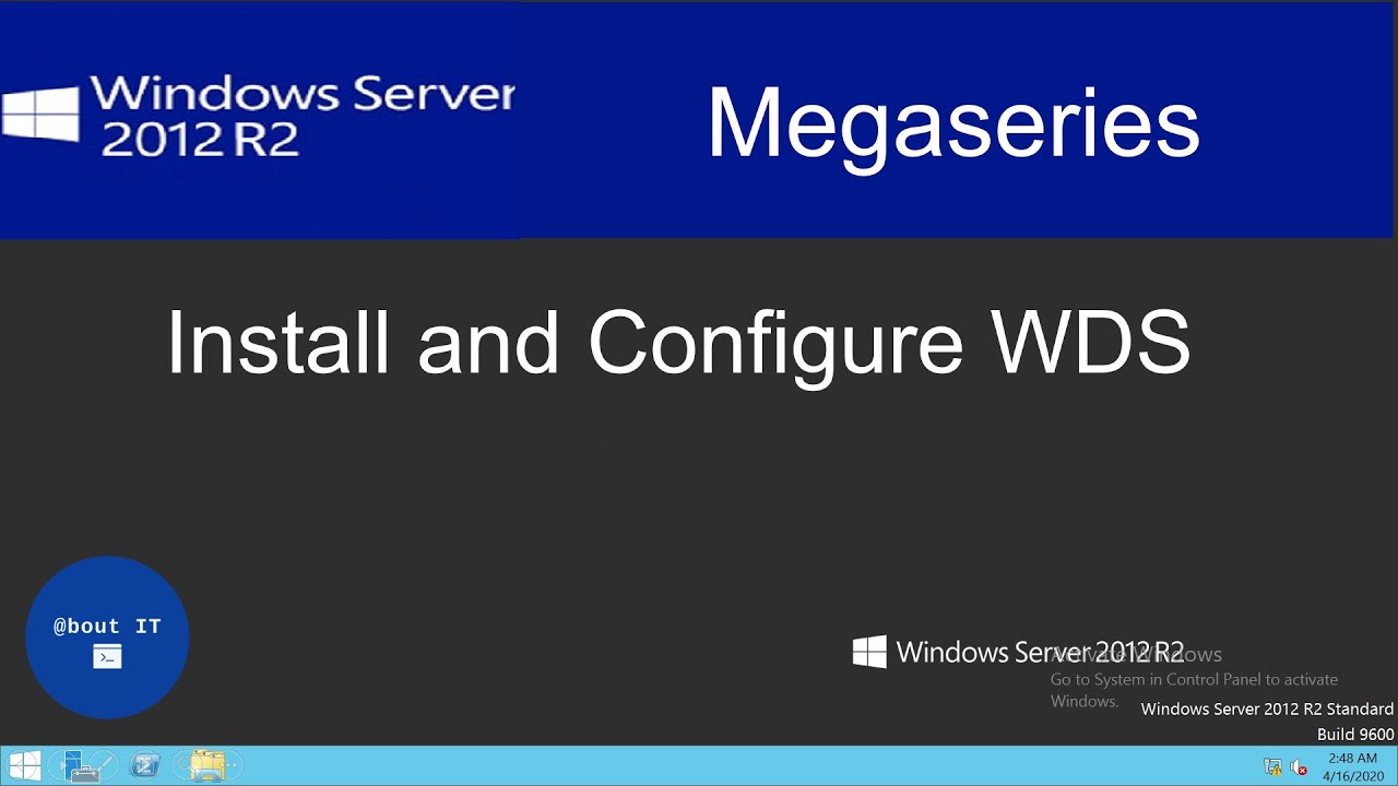 Install and Configure Windows Deployment Services on Windows Server 2012 R2