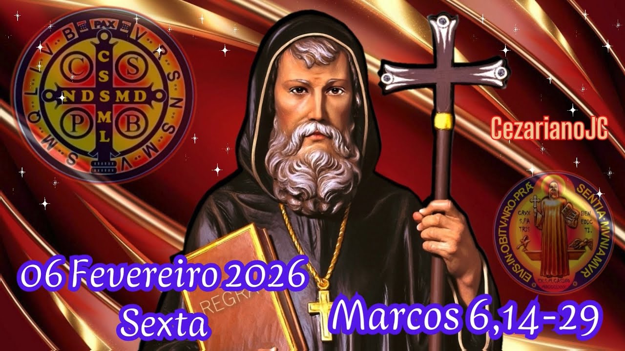 EVANGELHO DO DIA 06 DE FEVEREIRO 2026 - SEXTA - MARCOS 6,14-29