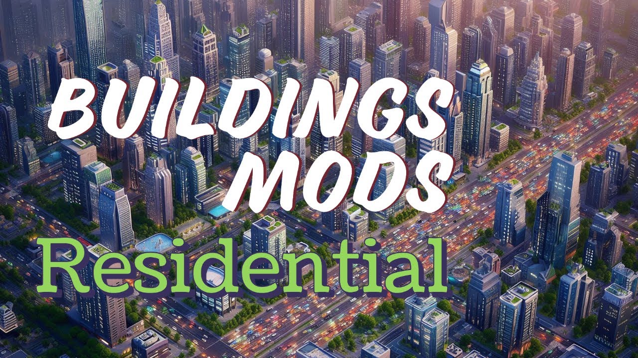 SimCity 4 Mods | Residential Buildings | Can they Grow