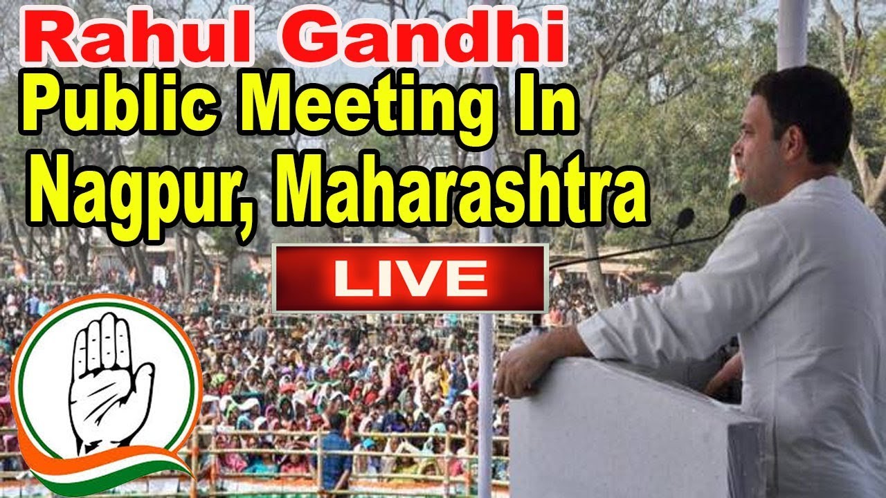 Rahul Gandhi LIVE: Congress President Addresses Public Meeting In Nagpur, Maharashtra