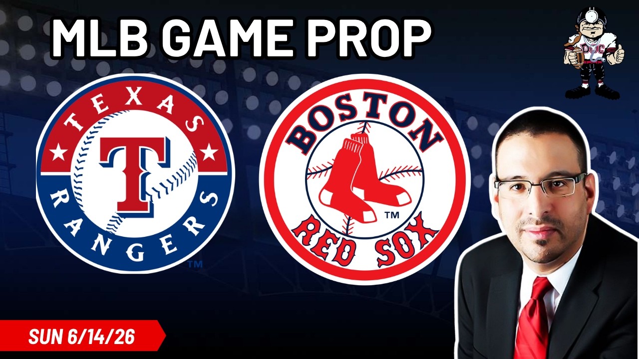 Rangers vs Red Sox 6/14/26 MLB Game Prop - MLB Picks and Predictions | Raphael Esparza Doc Sports