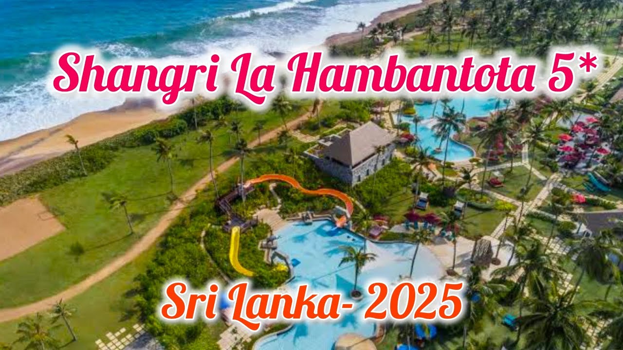 Shangri- La Hambantota Resort & Spa 5* / Sri Lanka 🇱🇰