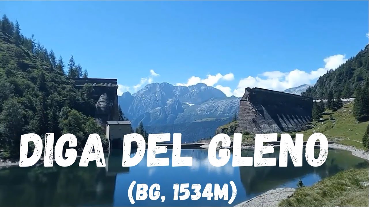 Diga del Gleno (BG, 1534 mt) da Pianezza (Vilminore di Scalve) - Escursionismo facile in montagna