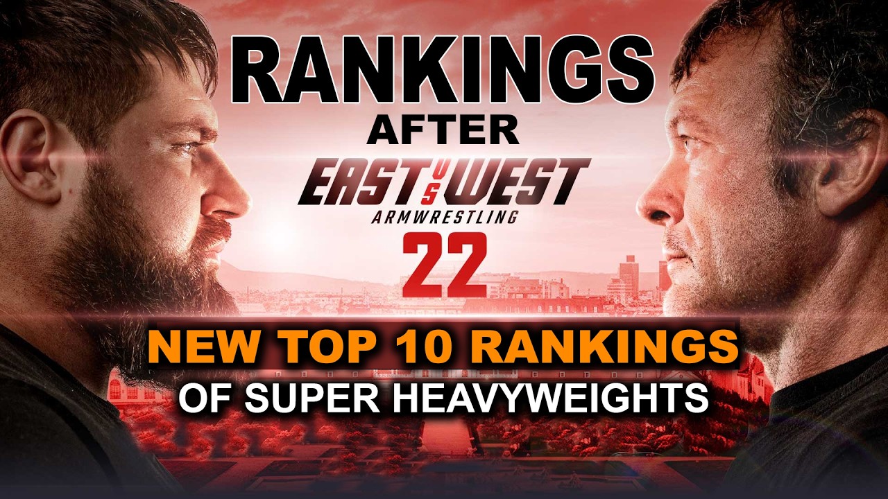 NEW SUPERHEAVYWEIGHT RANKINGS AFTER EvW 22 | East vs West 22 | Devon Larratt vs Vitaly Laletin