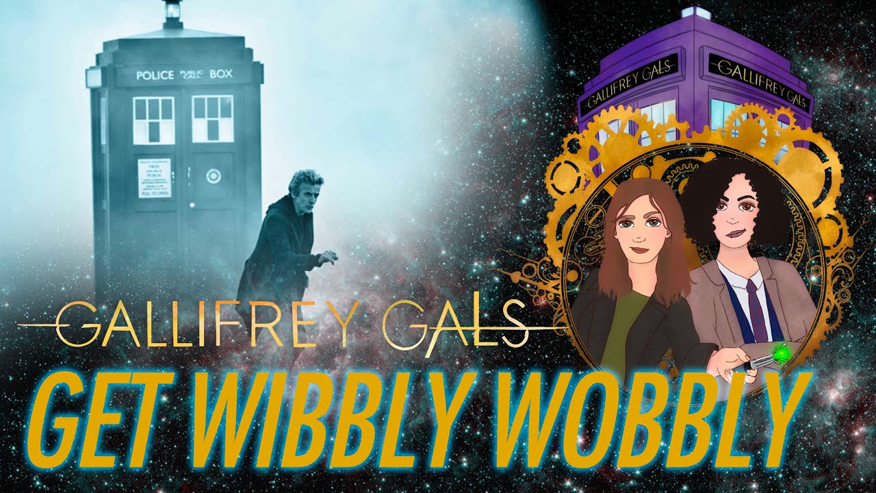 Reaction, Doctor Who, 9x01, Gallifrey Gals Get Wibbly Wobbly! S9Ep1
