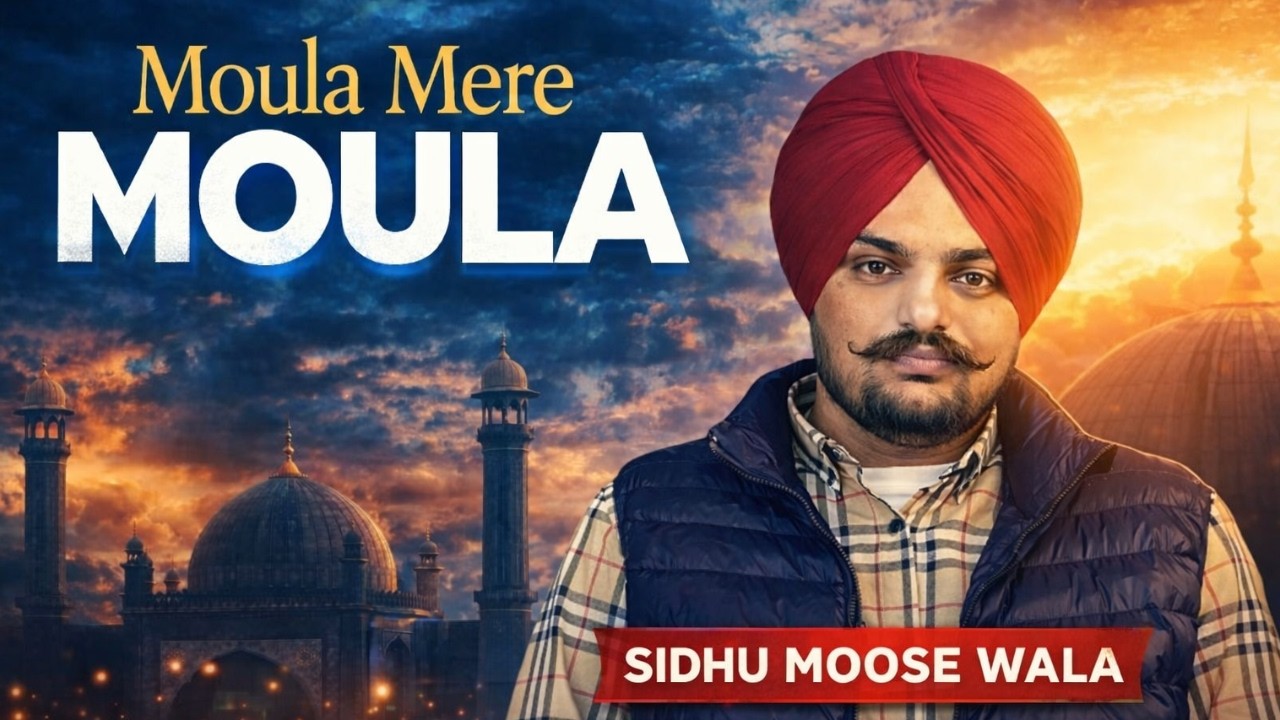 Moula Meray Moula | Sidhu Moose Wala | Official Song 2026 | Punjabi Song