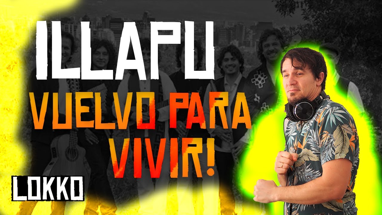 Reacción a Illapu - Vuelvo para Vivir | Análisis de Lokko!