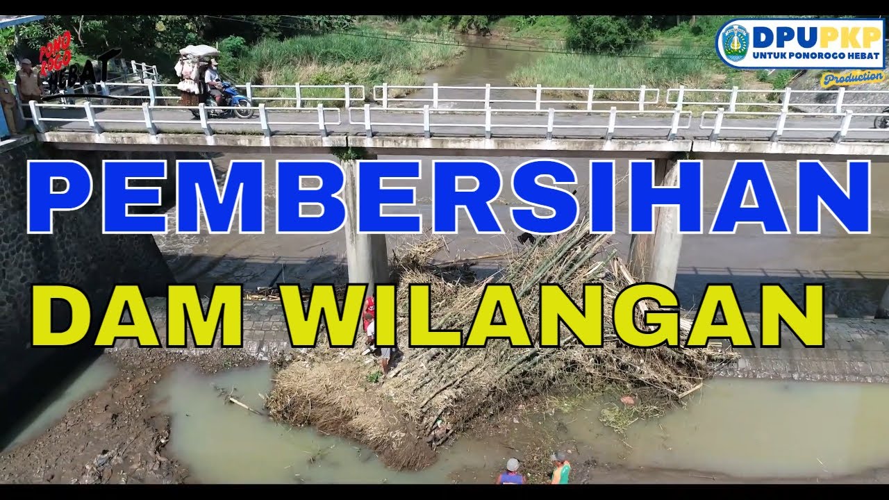 PEMBERSIHAN SERUMPUN BAMBU DI DAM WILANGAN SAMBIT
