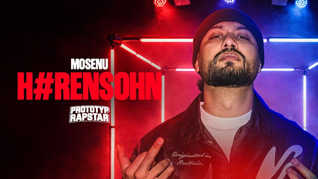 MOSENU - H#RENSOHN I Prototyp Rapstar Highlights #Folge25