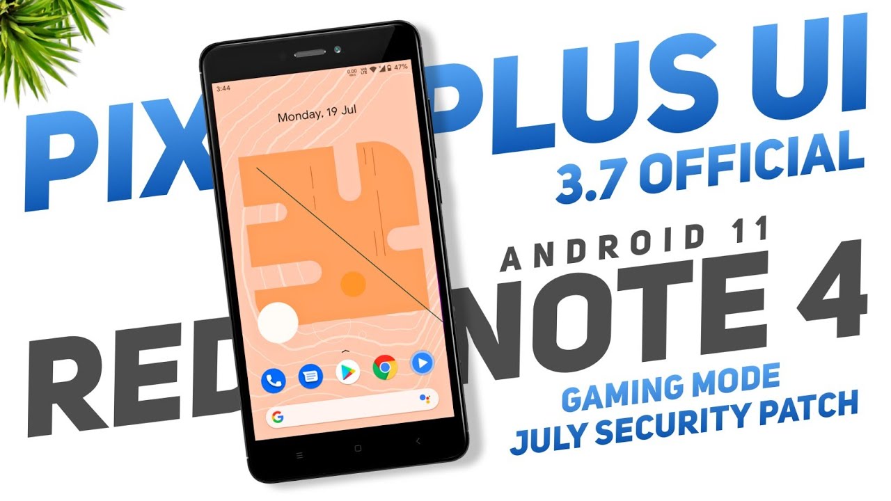 Pixel Plus UI 3.7 Ragnarok Official For Redmi Note 4 | Android 11 | Gaming Mode, July Security Patch