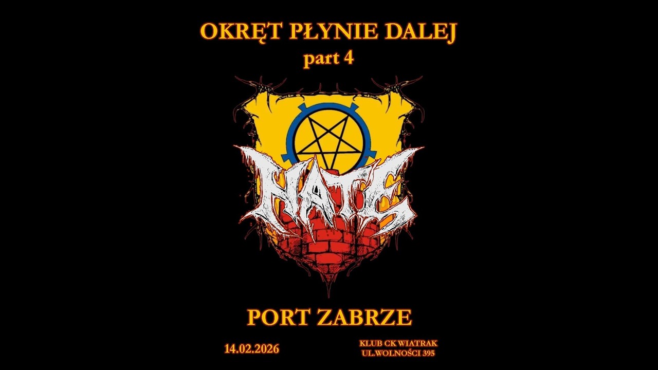 Hate | 14.02.2026 | Okręt Płynie Dalej Part 4 | CK Wiatrak | Zabrze | Poland