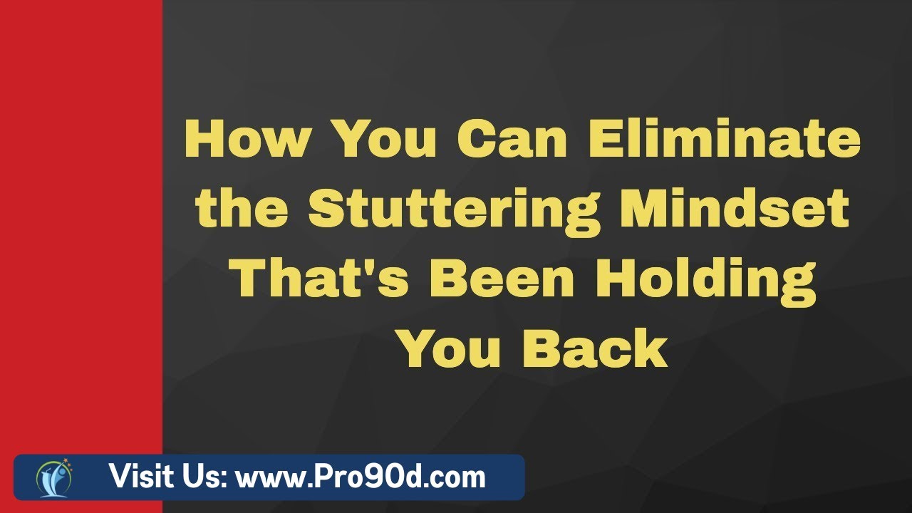 How to Stop Stuttering By Eliminating the Stuttering Mindset That's Been Holding You Back - Intro