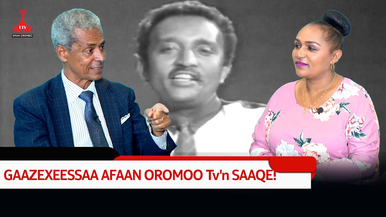 GAAZEXEESSAA AFAAN OROMOO Tv'n SAAQE!