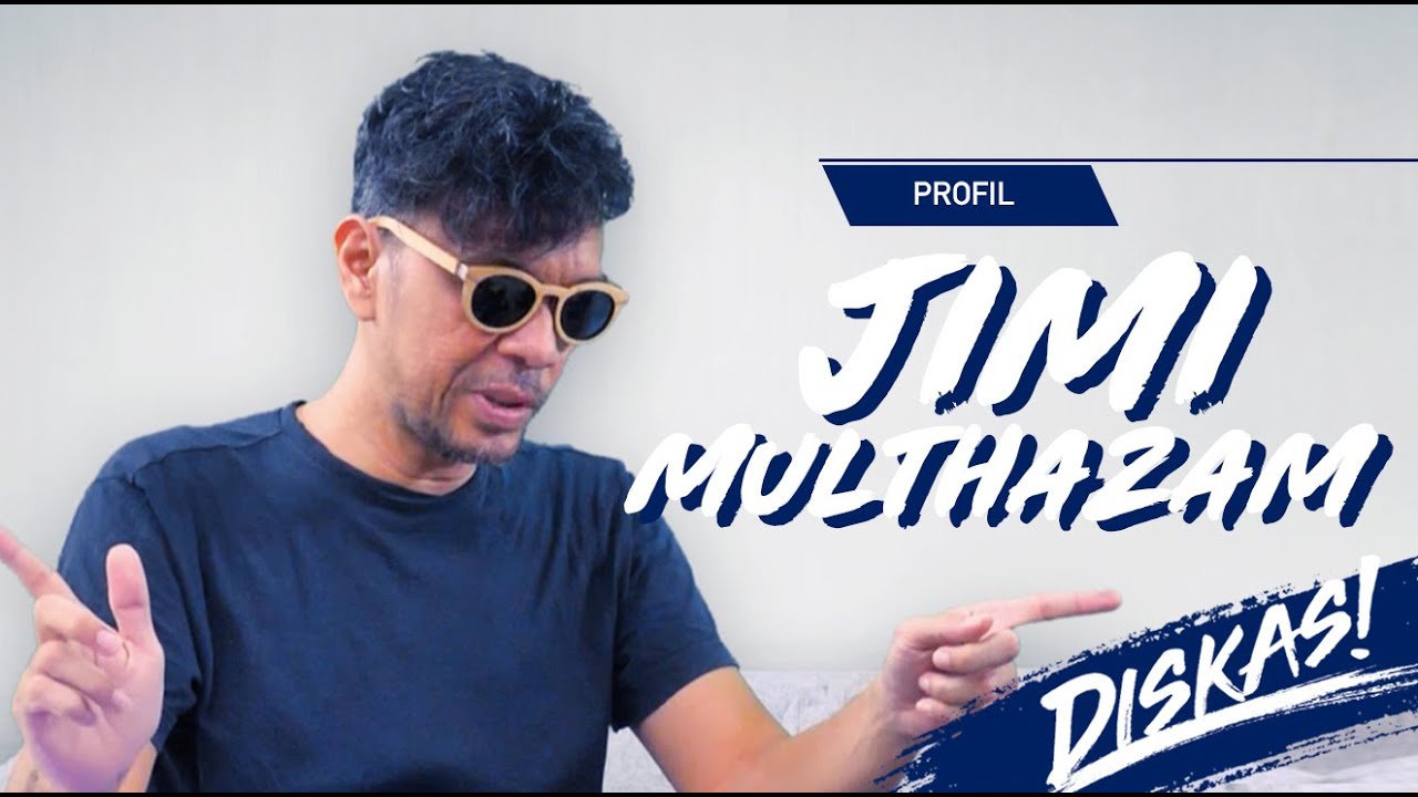 Diskas Episode 11 : Jimi Multhazam