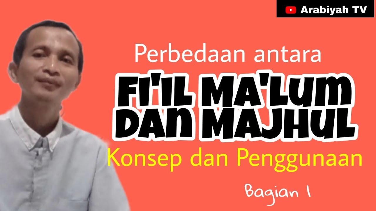 Sharaf #107 || Perbedaan antara Fi'il Ma'lum dan Majhul: Konsep Dasar dan Aturan Main