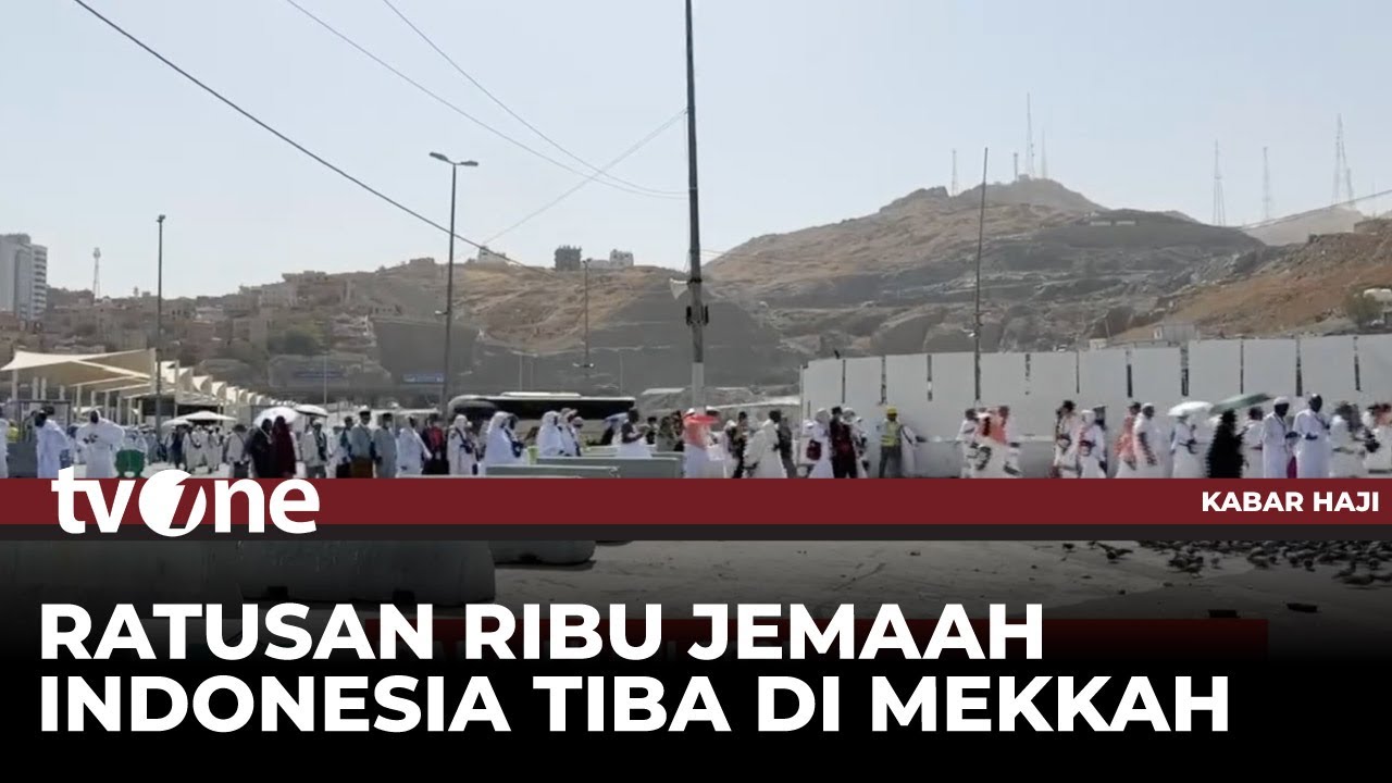 Sekitar 100 Ribu Jemaah Calon Haji Indonesia Telah Tiba di Arab Saudi | Kabar Haji tvOne
