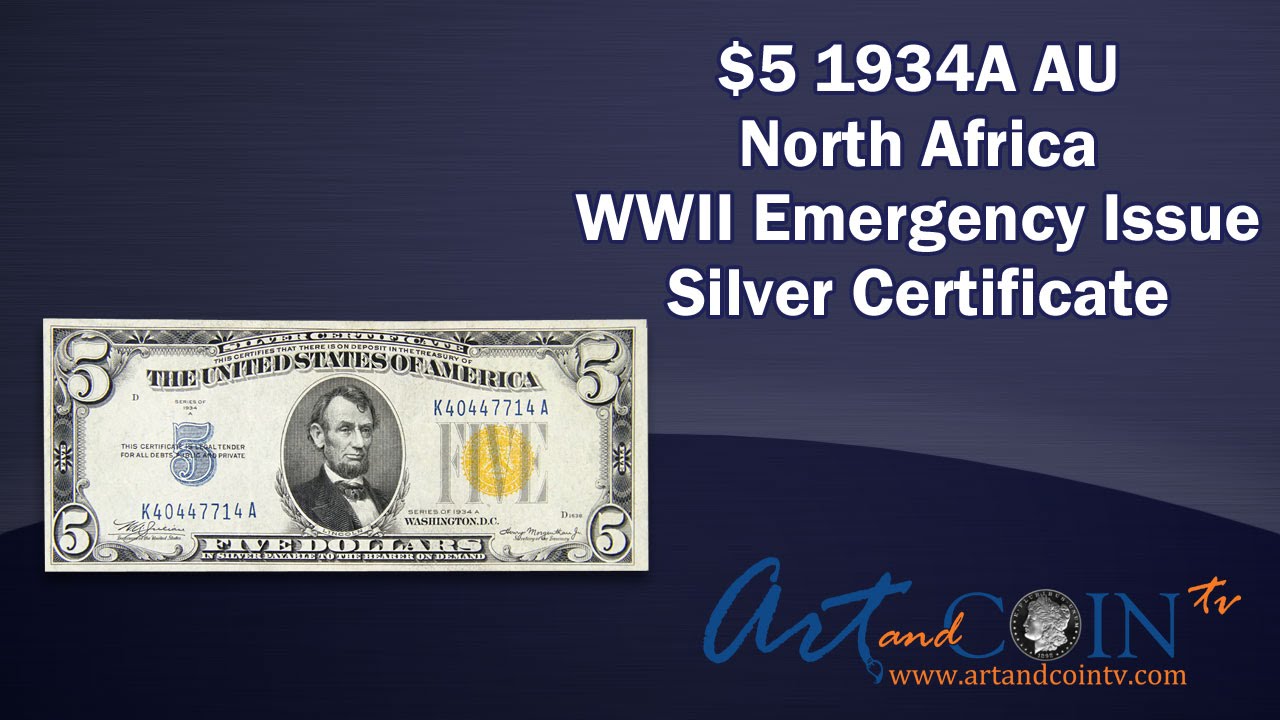 $5 1934A AU Silver Certificate  WWII Emergency Issue Yellow Seal at Art and Coin TV