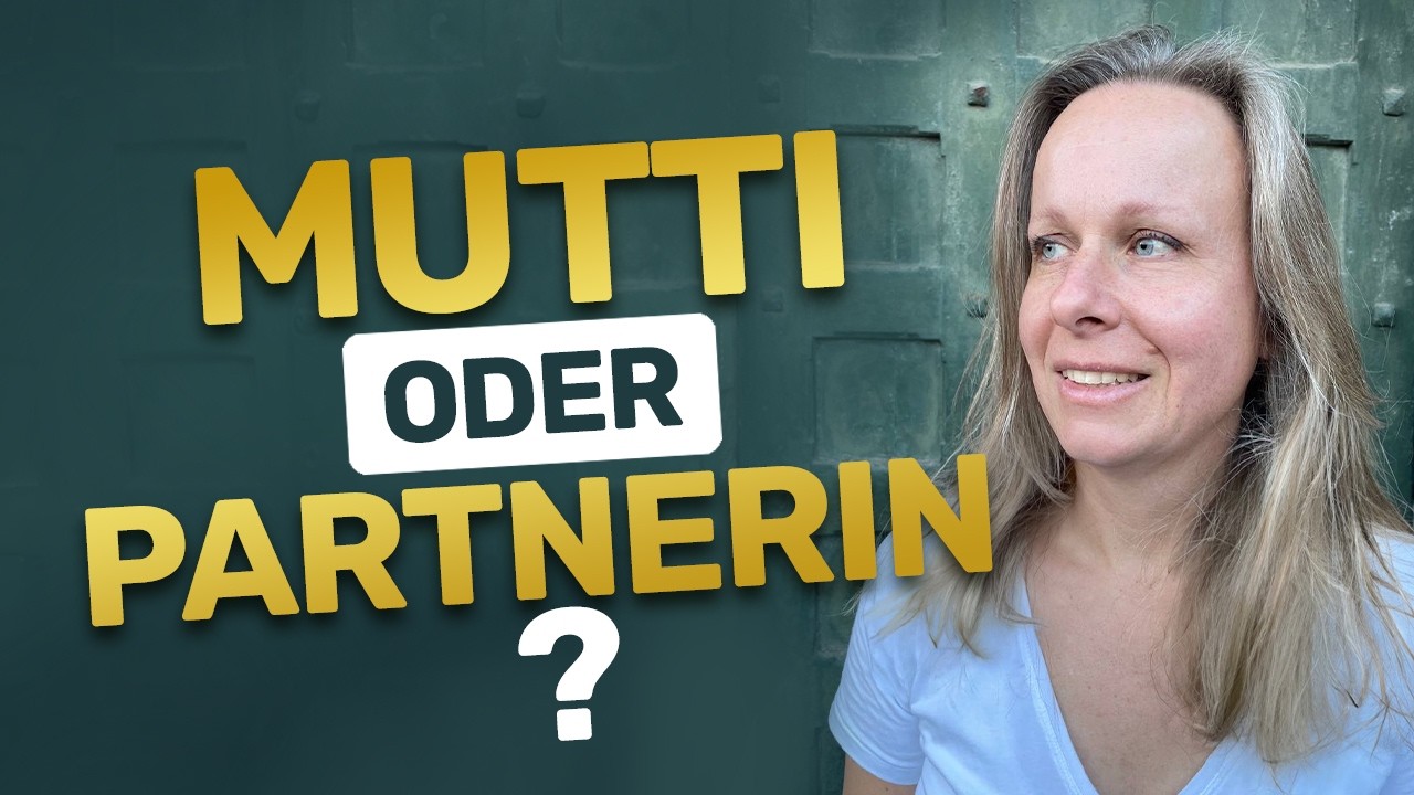 Woran du merkst, dass du zur Mutter in deiner Beziehung geworden bist