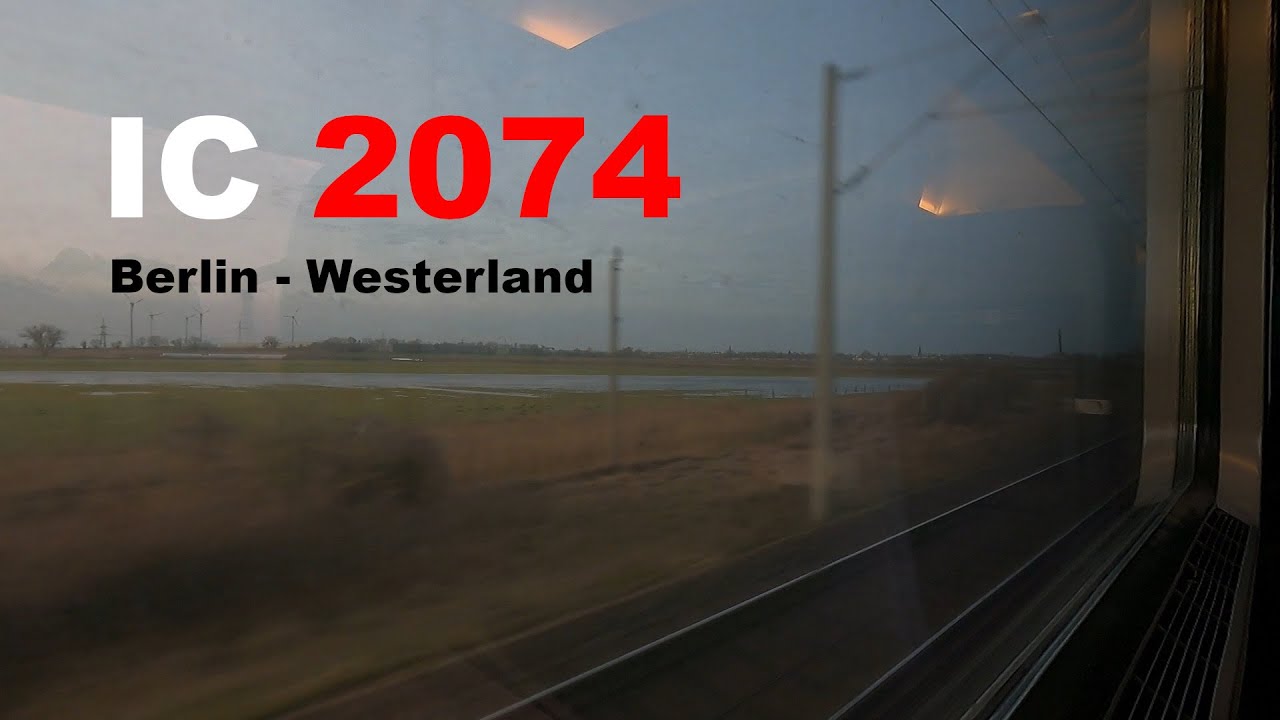IC 2074 Berlin Hbf - Westerland (Sylt) komplett | Teil 1: mit Tempo 200 nach Schleswig-Holstein