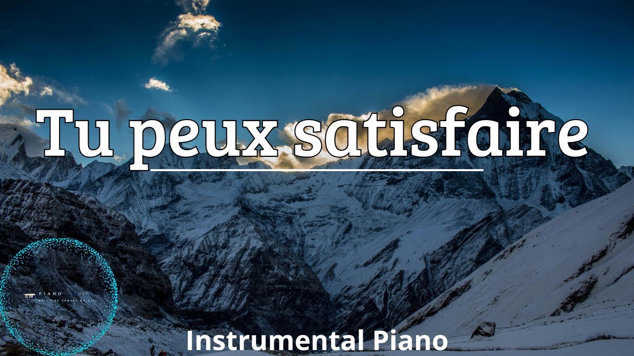 Tu en es capable (Tu peux satisfaire): Adoration Prophétique au piano