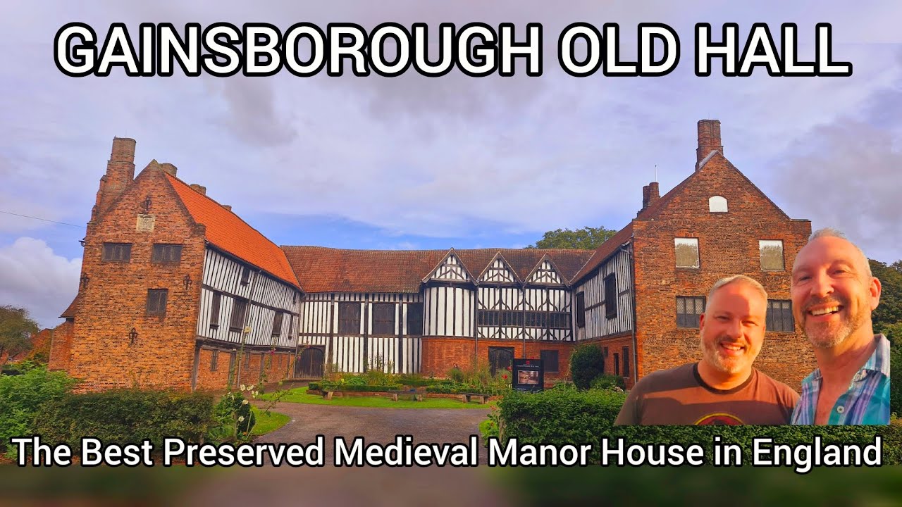 GAINSBOROUGH OLD HALL the Best Preserved Medieval Manor House in England visited twice by Henry 8th