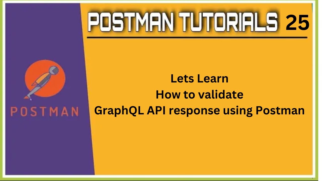Tutorials 25 || How validate GraphQL response using postman