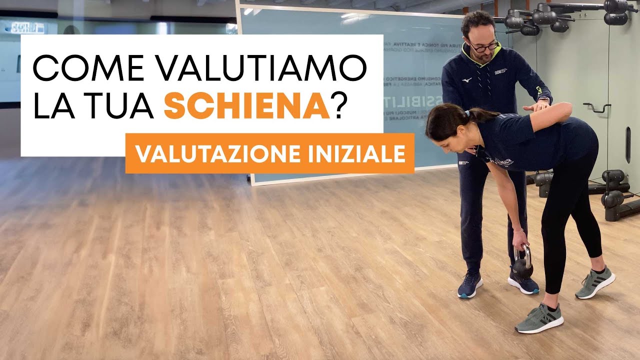 Come valutiamo la tua schiena prima di proporti un percorso