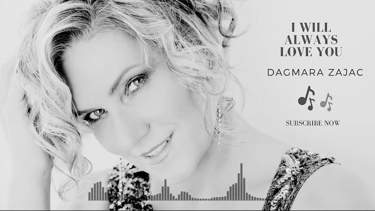 I will always love you - Dagmara Zajac