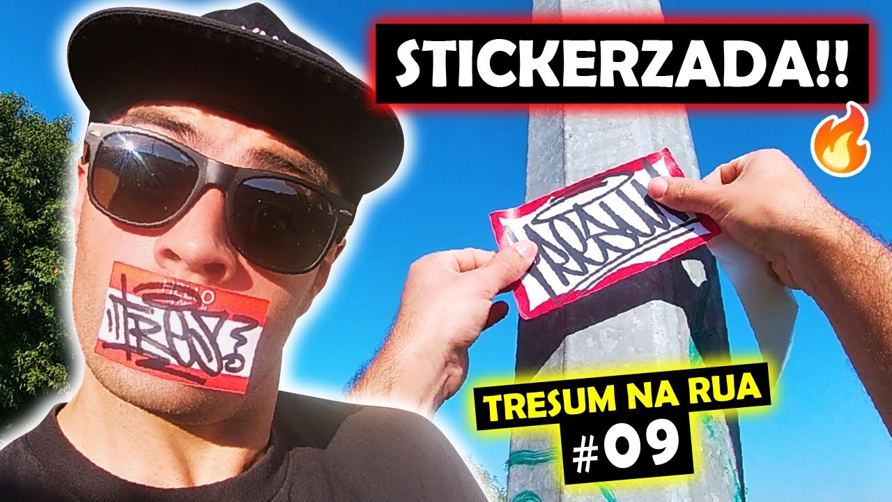 🔥 Colando Sticker na Rua! 🛑 - Tresum na Rua #09 💥