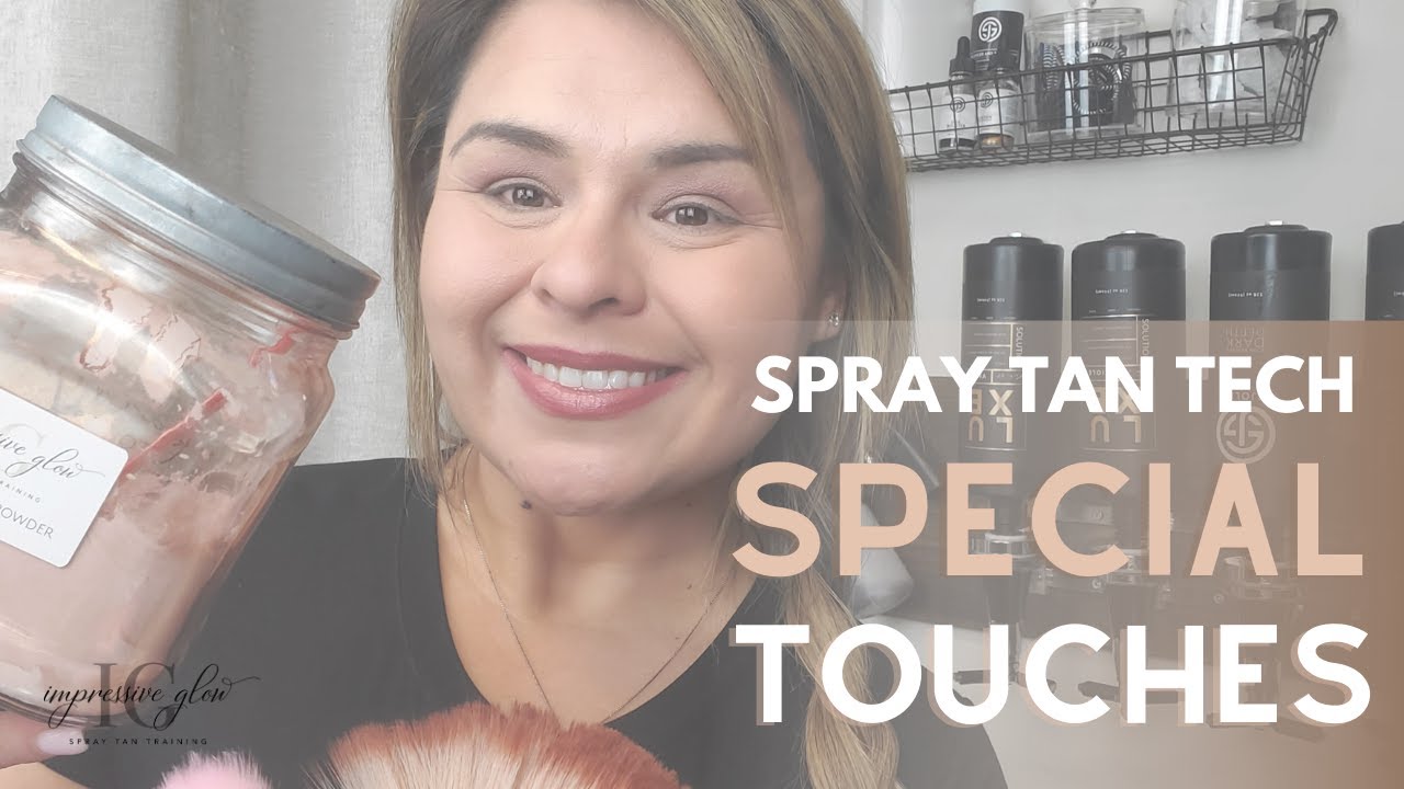 SPECIAL TOUCHES | SPRAY TAN BUSINESS