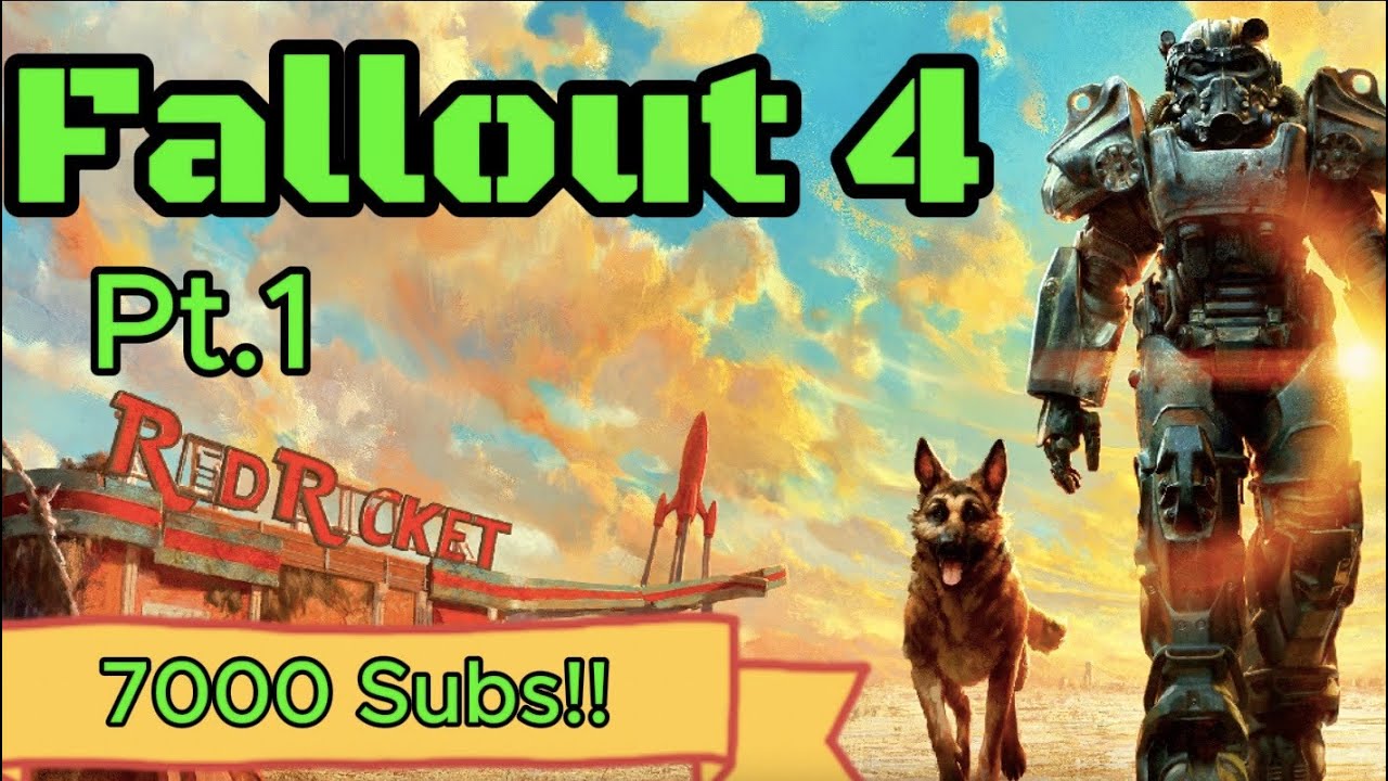 7000 Subscriber Special!! Let's Play Fallout 4: pt 1