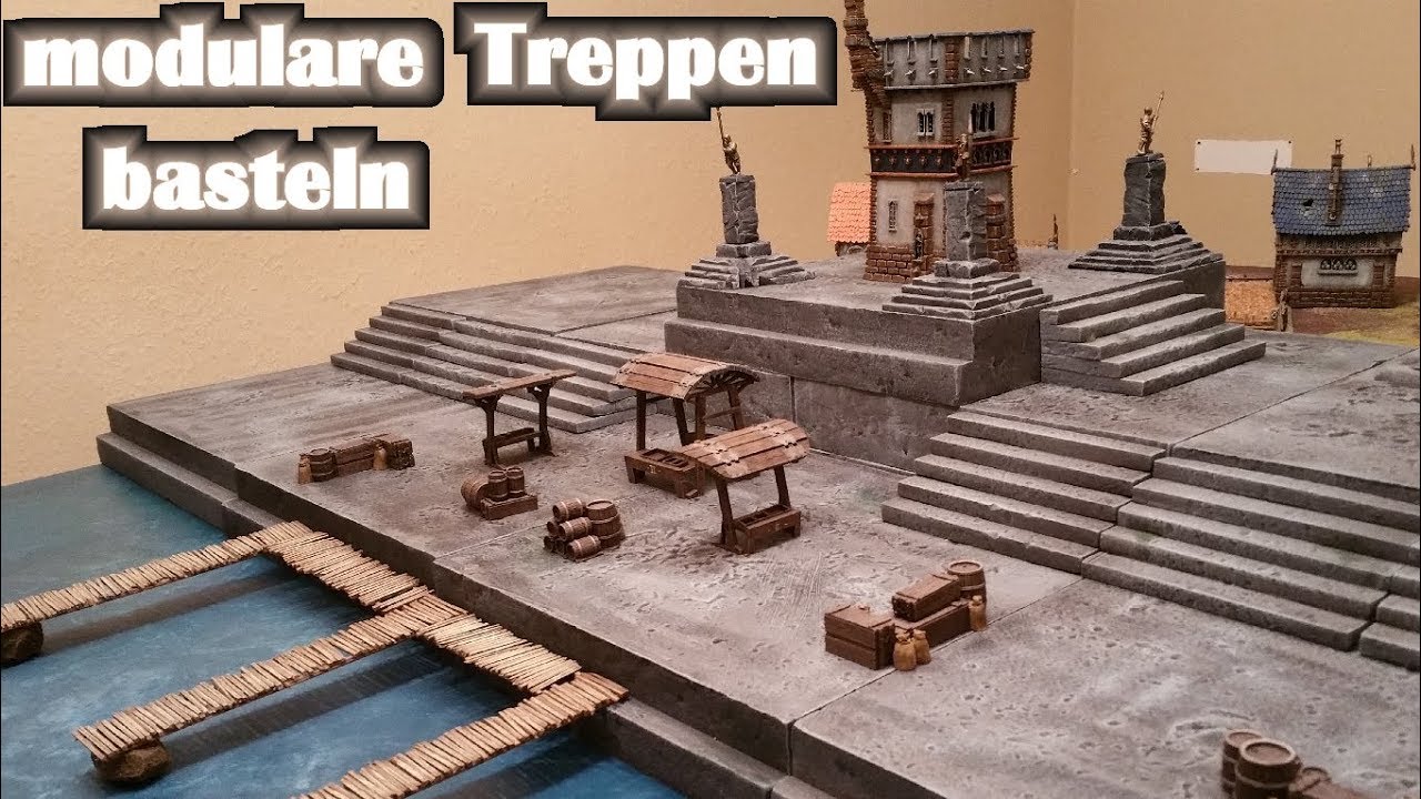 Wie baue ich modulare Treppen für Tabletop Spiele wie Warhammer 40000 oder Starwars Legion
