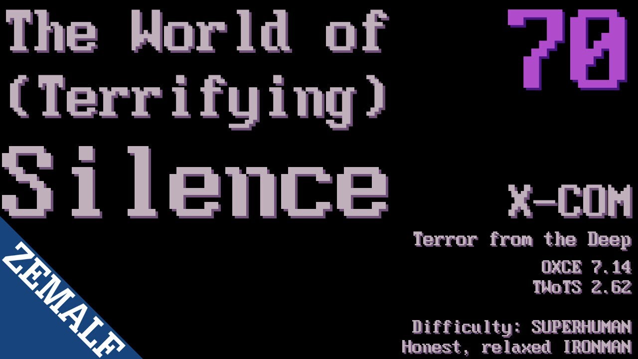 070 | The World of Terrifying Silence | Colony Assault II | X-COM: Terror from the Deep