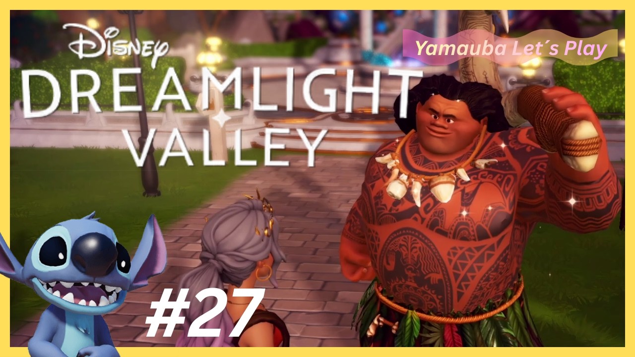 Stitch der Streichemeiser - Streit bei Maui und Viana - Disney Dreamlight Valley #27 no commentary