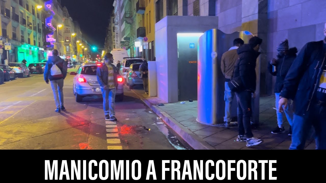 DEGRADO E DISAGIO A FRANCOFORTE 🇩🇪