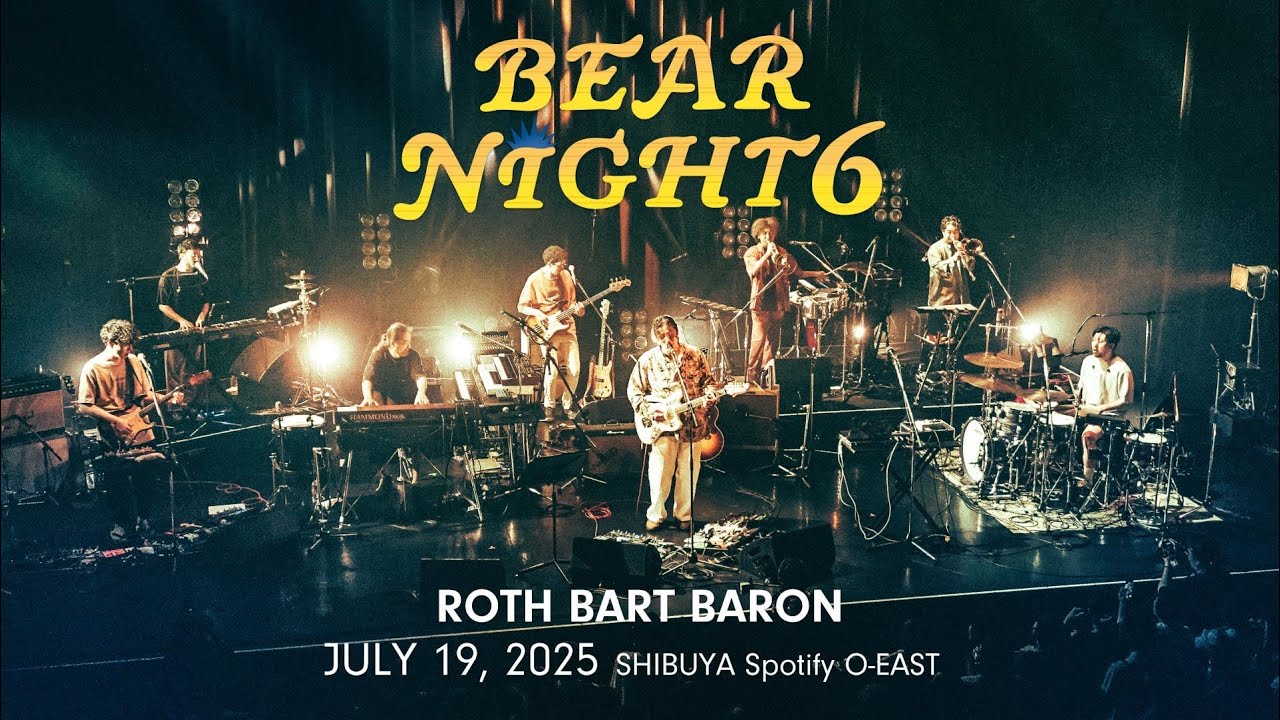 BEAR NIGHT 6｜Live at SHIBUYA Spotify O-EAST【Full Concert】