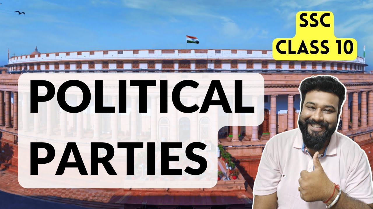 Political Parties | History and Political Science SSC Class 10 | MH State Board