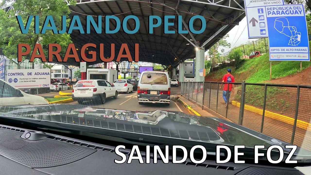 De Foz do Iguaçu a Encarnación | Viajando pelo Paraguai