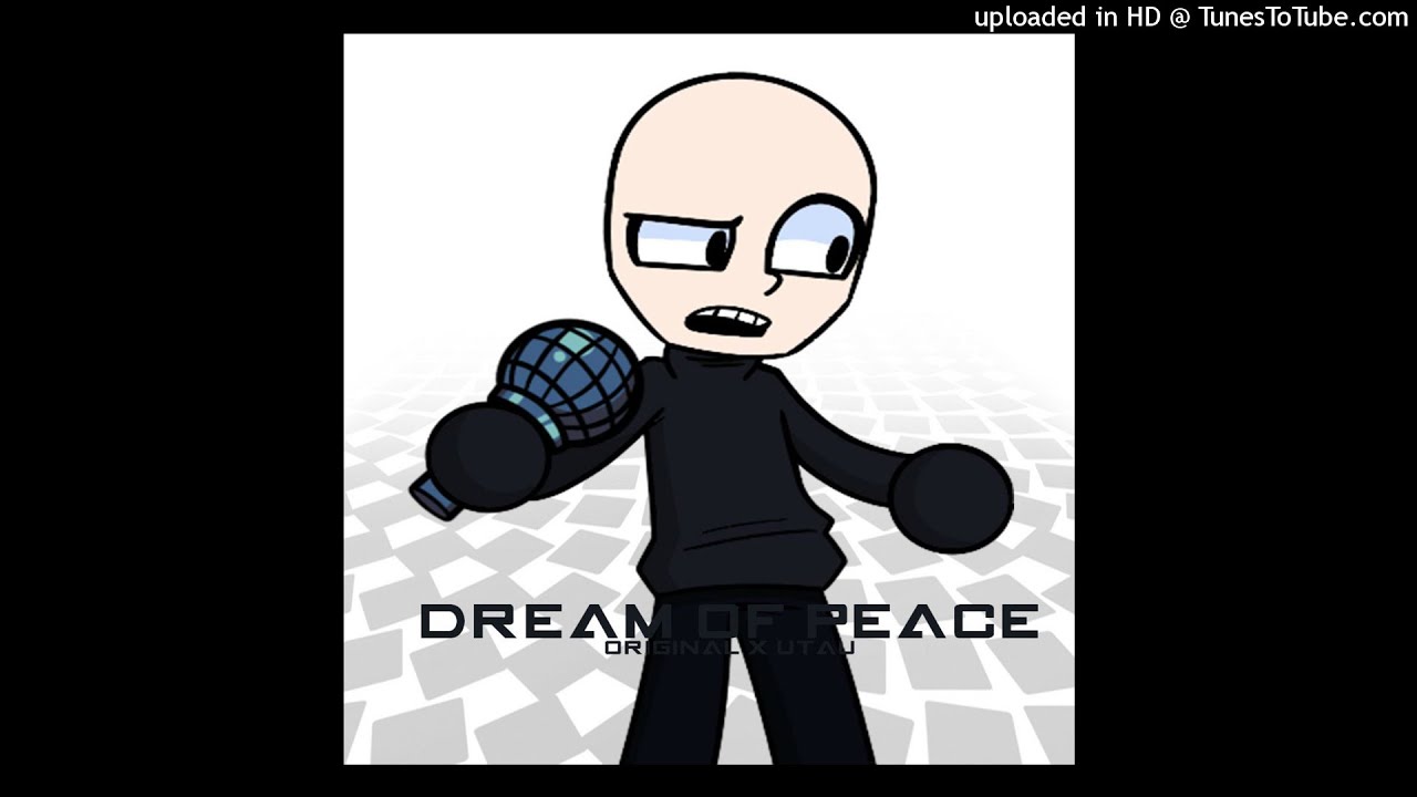 Dream of Peace (Original X UTAU)