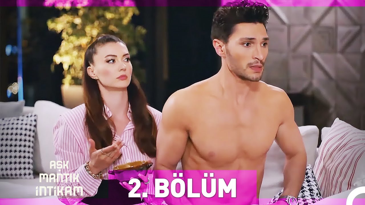 Aşk Mantık İntikam 2. Bölüm (Uzun Versiyon)