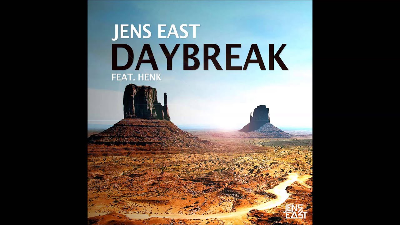 Jens East - Daybreak (ft. Henk)