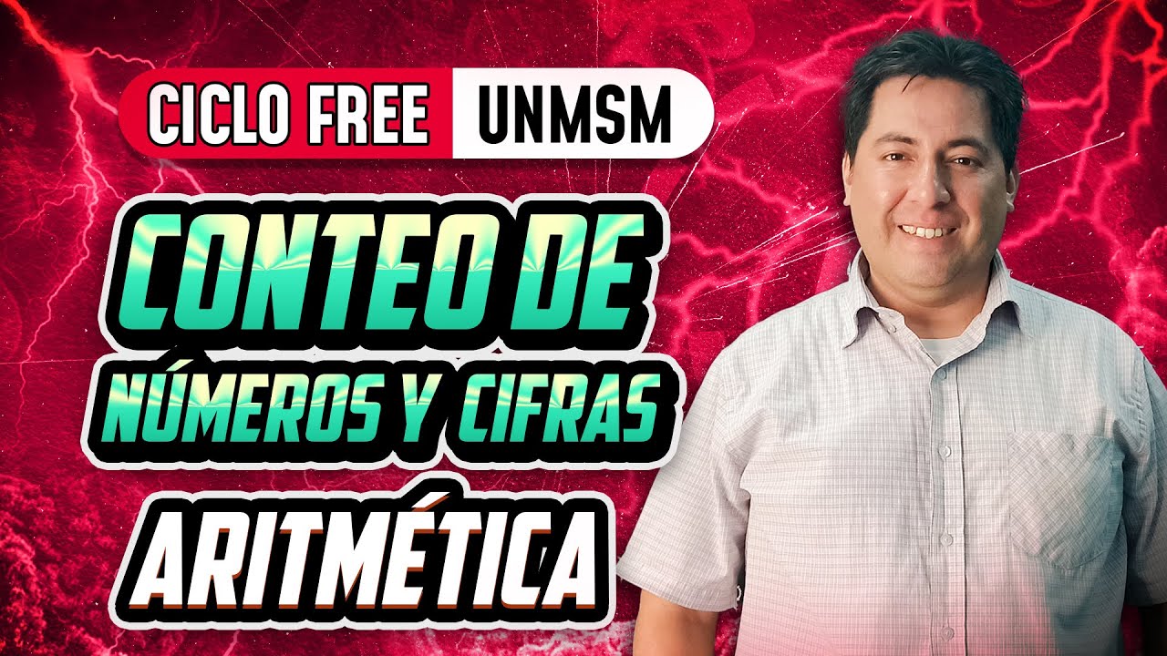 ARITMÉTICA - Conteo de números y cifras [CICLO FREE]