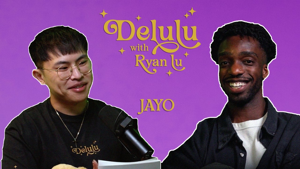 JAYO is just a young delulu | Delulu with Ryan Lu podcast #302