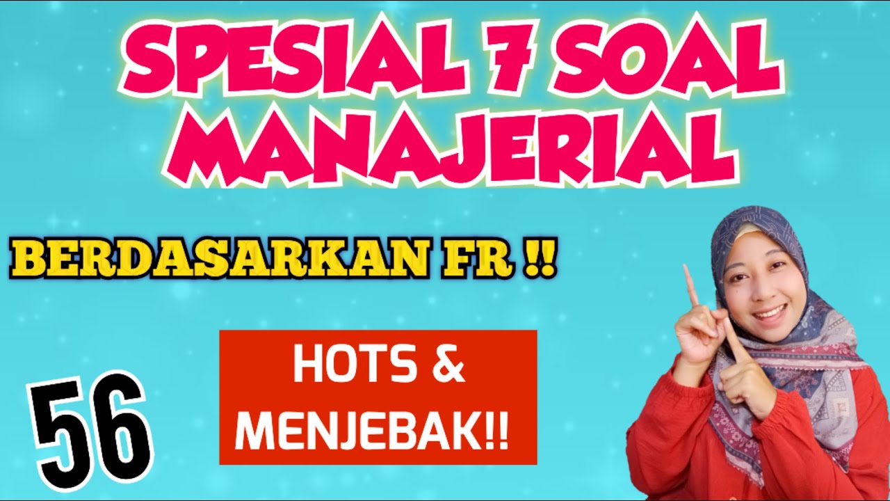 SPESIAL 7 SOAL HOTS DAN MENJEBAK KOMPETENSI MANAJERIAL PPPK 2023 | PAHAMI INI AUTO LULUS PPPK!!