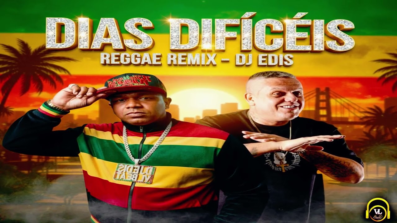 MANO FLER - DIAS DIFÍCEIS - REGGAE REMIX DJ EDIS (PROD.VL BEAT)