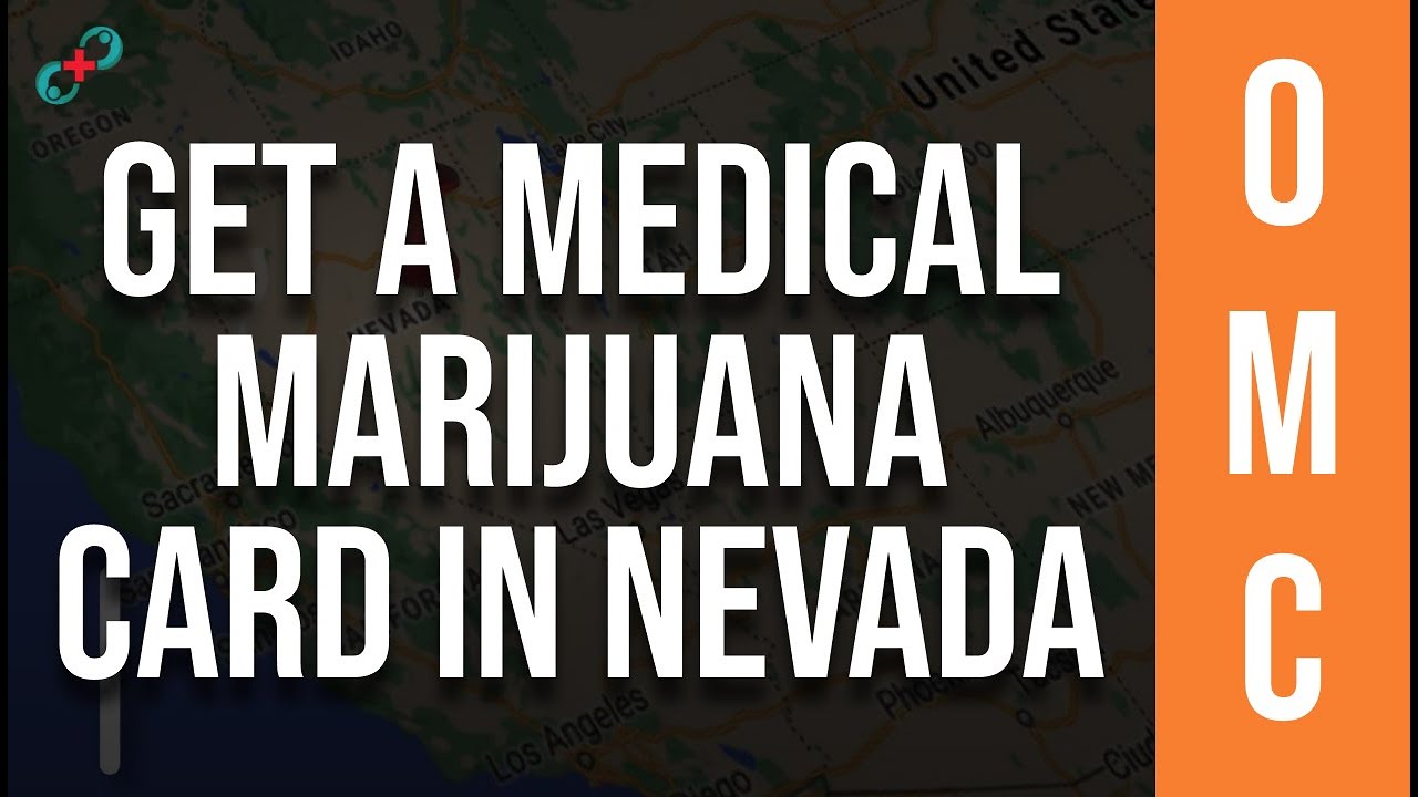 How to Get a Medical Marijuana Card in Nevada | Legally & Easily