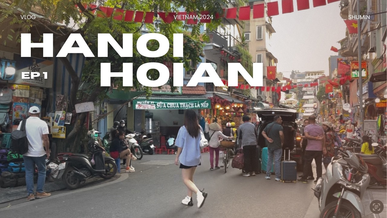 VLOG - HANOI & HOIAN: cafés, shopping, ba na hills