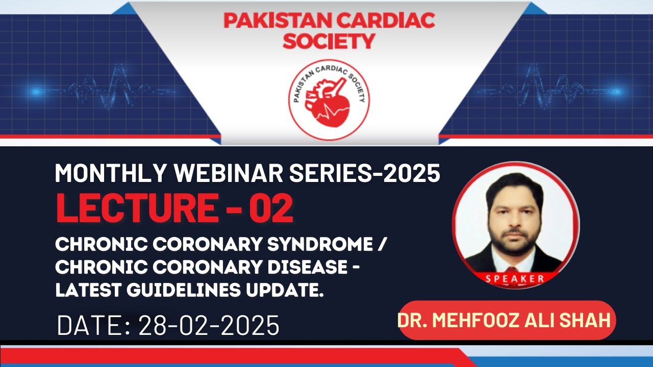 Chronic Coronary Syndrome / Chronic Coronary Disease (Lec 02-Part 06/06) - PCS CardioWebSeries-2025