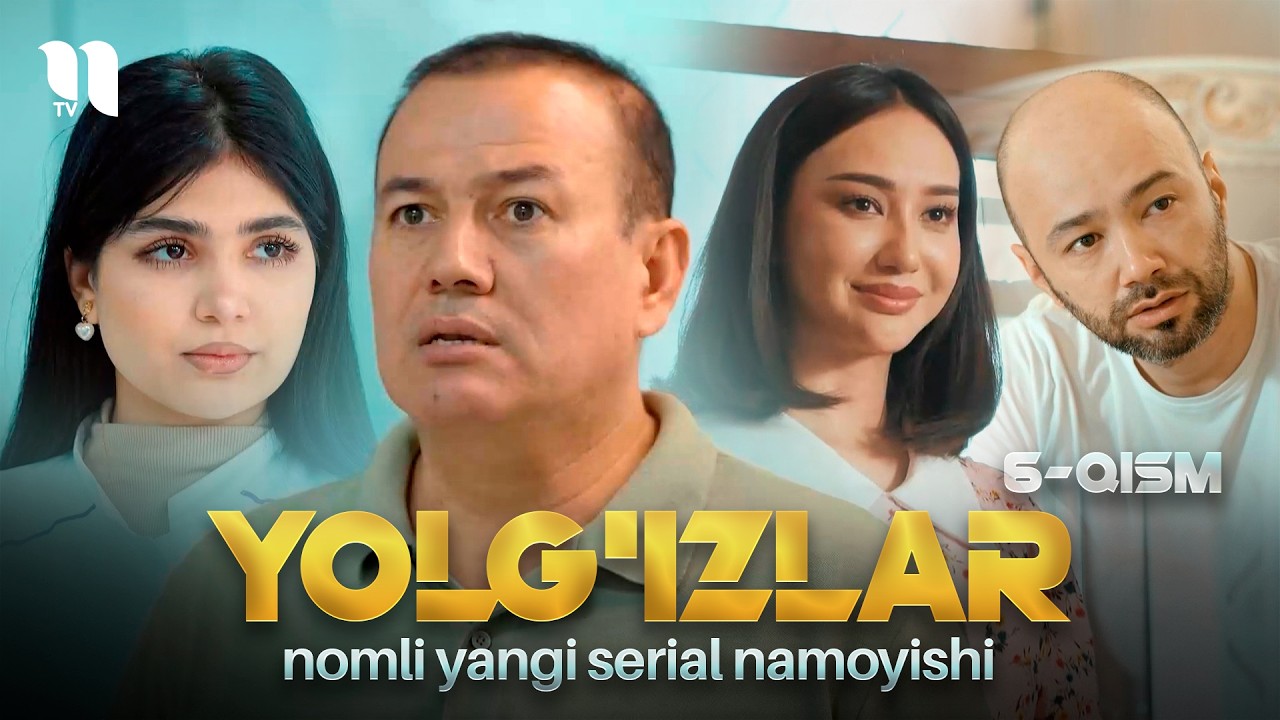 Yolg'izlar (6-qism) (o'zbek film)